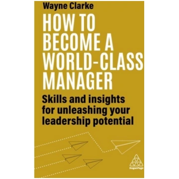 How to Become a World-Class Manager: Skills and In