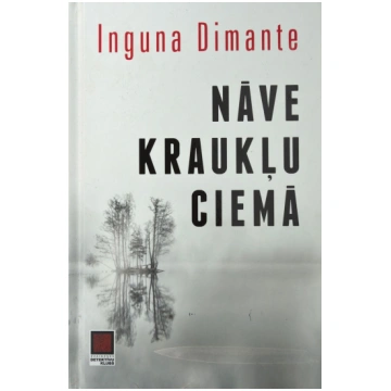 Lietots - Nāve Kraukļu ciemā - Inguna Dimante
