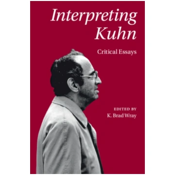 Interpreting Kuhn K. Brad Wray