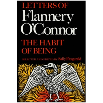 Habit of Being Flannery O"Connor