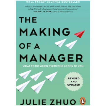 The Making of a Manager: What to Do When Everyone 