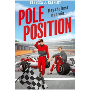 Pole Position Rebecca J. Caffery