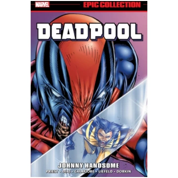 Deadpool Epic Collection: Johnny Handsome Christop
