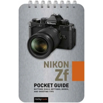 Nikon Zf: Pocket Guide Rocky Nook