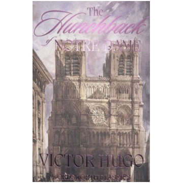 The Hunchback of Notre Dame (Wordsworth Classics)