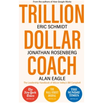 Trillion Dollar Coach, The Leadership Handbook of 