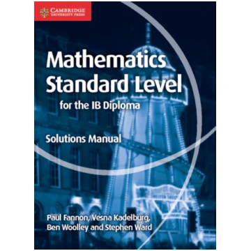 Mathematics for the IB Diploma Standard Level Solu