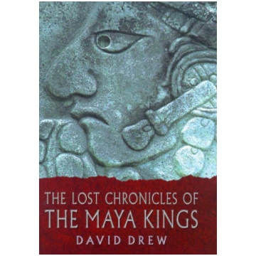 Lost Chronicles of the Maya Kings