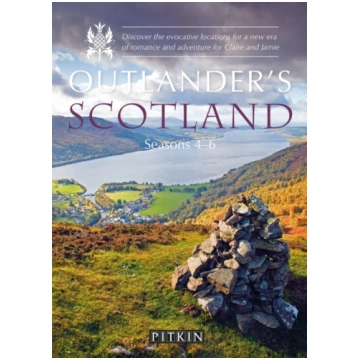 Outlander’s Scotland Seasons 4–6, Discover the evo