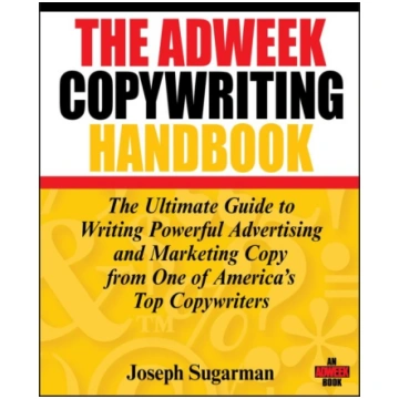 The Adweek Copywriting Handbook: The Ultimate Guid