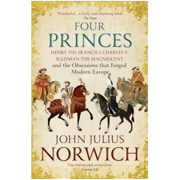 Four Princes: Henry VIII, Francis I, Charles V, Su