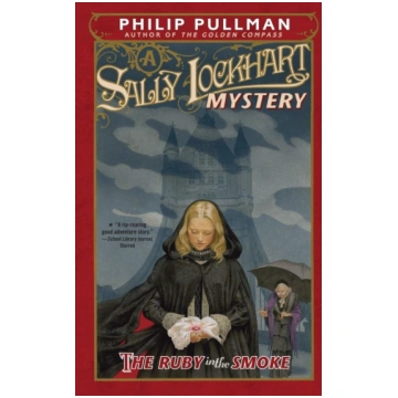 The Ruby in the Smoke: A Sally Lockhart Mystery Ra