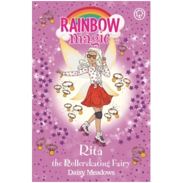 Rainbow Magic: Rita the Rollerskating Fairy: The A