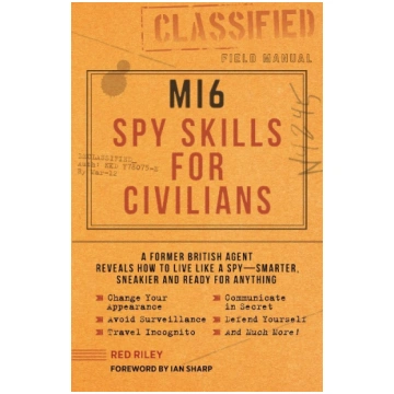Mi6 Spy Skills for Civilians: A real-life secret a