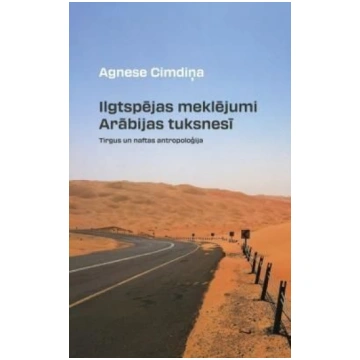 Lietots - Ilgtspējas meklējumi Arābijas tuksnesī -