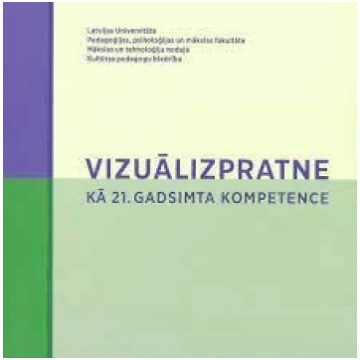 Lietots - Vizuālizpratne kā 21. gadsimta kompetenc