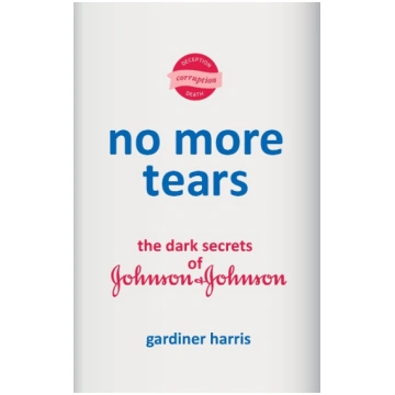 No More Tears: The Dark Secrets of Johnson & Johns