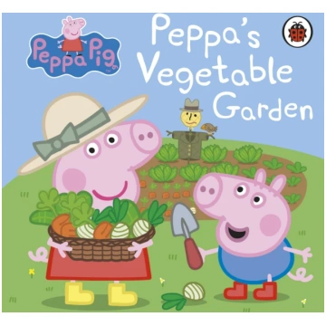 Peppa Pig: Peppa"s Vegetable Garden Ladybird Staff