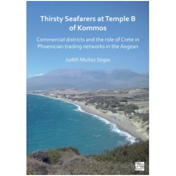 Thirsty Seafarers at Temple B of Kommos Judith Muñ