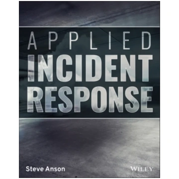 Applied Incident Response Steven Anson