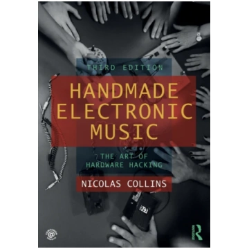 Handmade Electronic Music Nicolas Collins