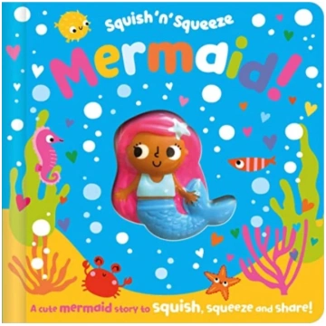 Squish "n" Squeeze Mermaid! Christie Hainsby