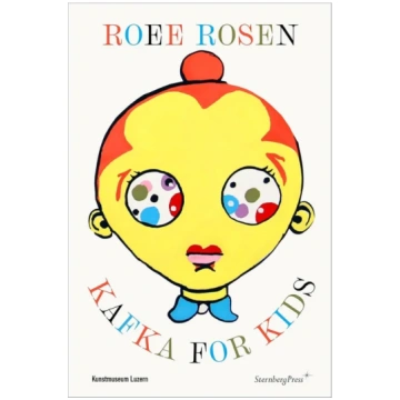 Roee Rosen. Kafka for Kids SIA "Zuzeum"