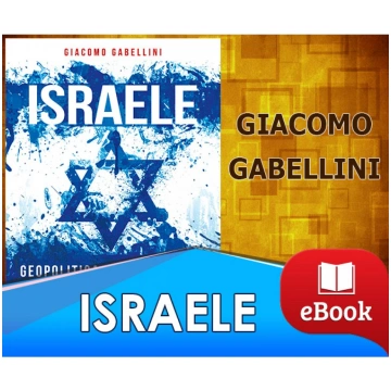 Israele - Geopolitica di una piccola, grande poten