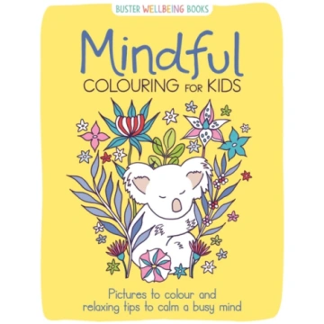 Mindful Colouring for Kids Jane Ryder Gray