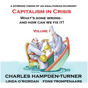 Capitalism in Crisis (Volume 1) Charles Hampden-Tu