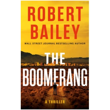 Boomerang, A Thriller Robert Bailey