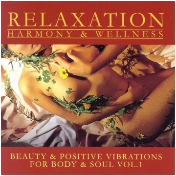 CD - Relaxation Harmony & Wellness - Beauty & Posi