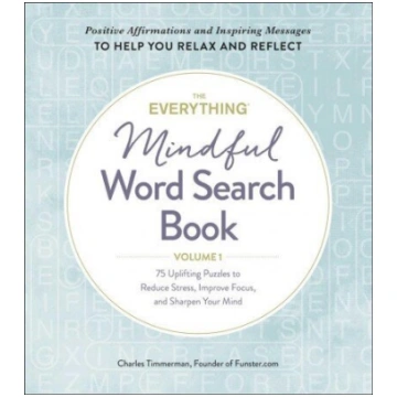 Everything Mindful Word Search Book, Volume 1: 75 