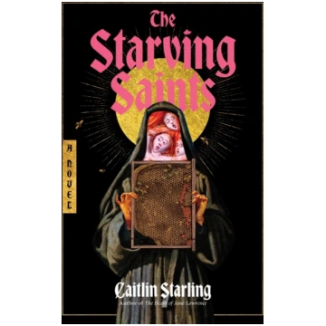 The Starving Saints: A Novel Harper Collins Publ. 