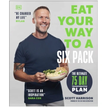 Eat Your Way to a Six Pack Scott Harrison