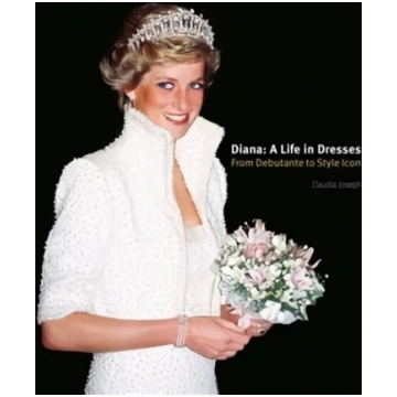 Diana: A Life in Dresses: From Debutante to Style 