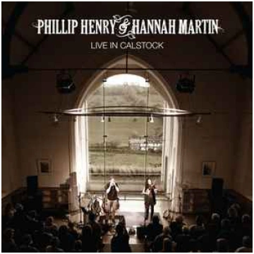 Lietots - CD Phillip Henry & Hannah Martin - Live