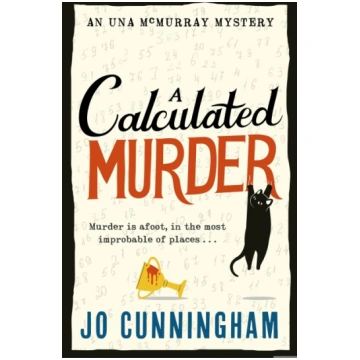 A Calculated Murder: A charming cosy murder myster