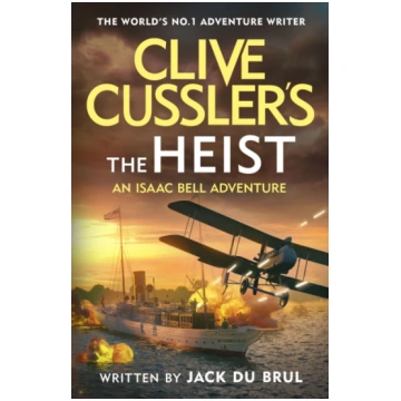 Clive Cussler"s The Heist Jack du Brul