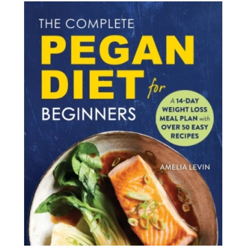 Complete Pegan Diet for Beginners Amelia Levin