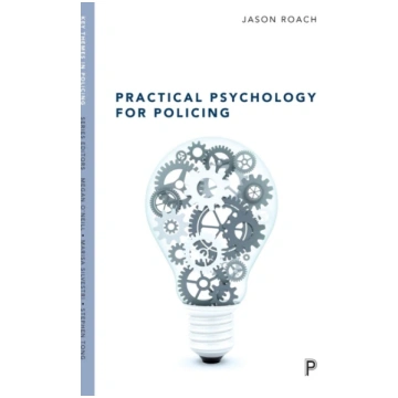 Practical psychology for policing Jason Roach