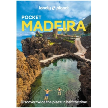 Lonely Planet Pocket Madeira: Discover Twice the R