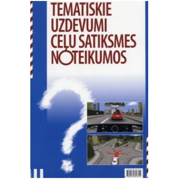 Tematiskie uzdevumu ceļu satiksmes noteikumi