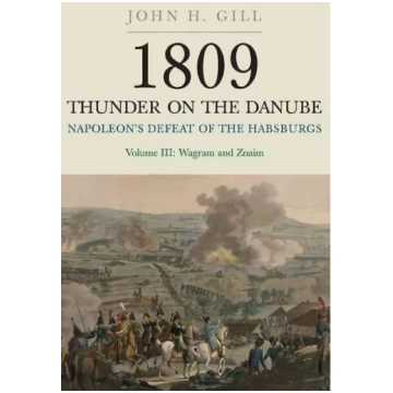 1809 Thunder on the Danube: Napoleon"s Defeat of t