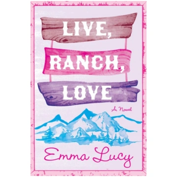 Live, Ranch, Love HarperCollins
