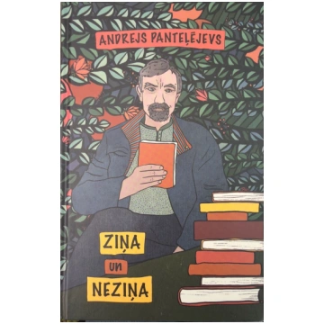 Lietots - Ziņa un neziņa - Andrejs Panteļējevs