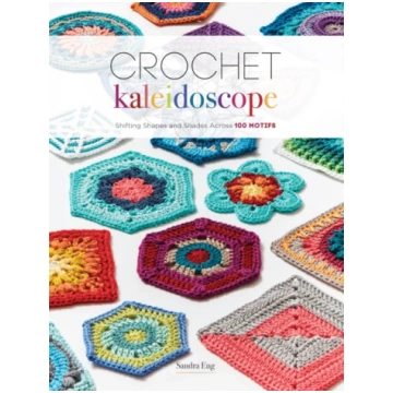 Crochet Kaleidoscope Sandra Eng