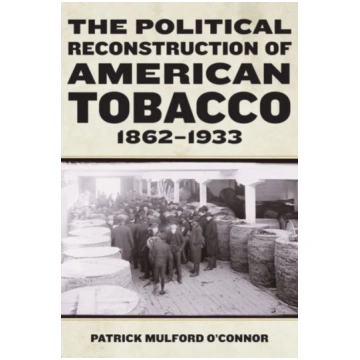 Political Reconstruction of American Tobacco, 1862