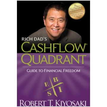Rich Dad"s CASHFLOW Quadrant Robert T. Kiyosaki