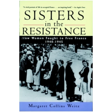 Sisters in the Resistance Margaret Collins Weitz